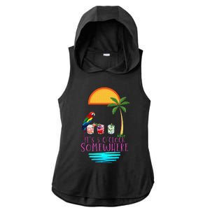 Its 5 Oclock Somewhere Parrot Cocktail Lover Hello Summer Ladies PosiCharge Tri-Blend Wicking Draft Hoodie Tank