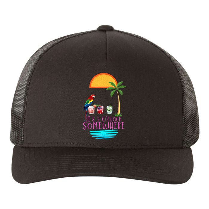 Its 5 Oclock Somewhere Parrot Cocktail Lover Hello Summer Yupoong Adult 5-Panel Trucker Hat