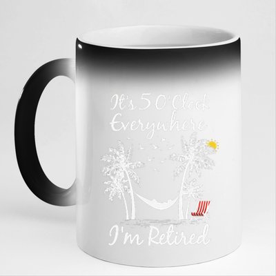 ItS 5 OClock Everywhere IM Retired Summer Retirement 11oz Black Color Changing Mug