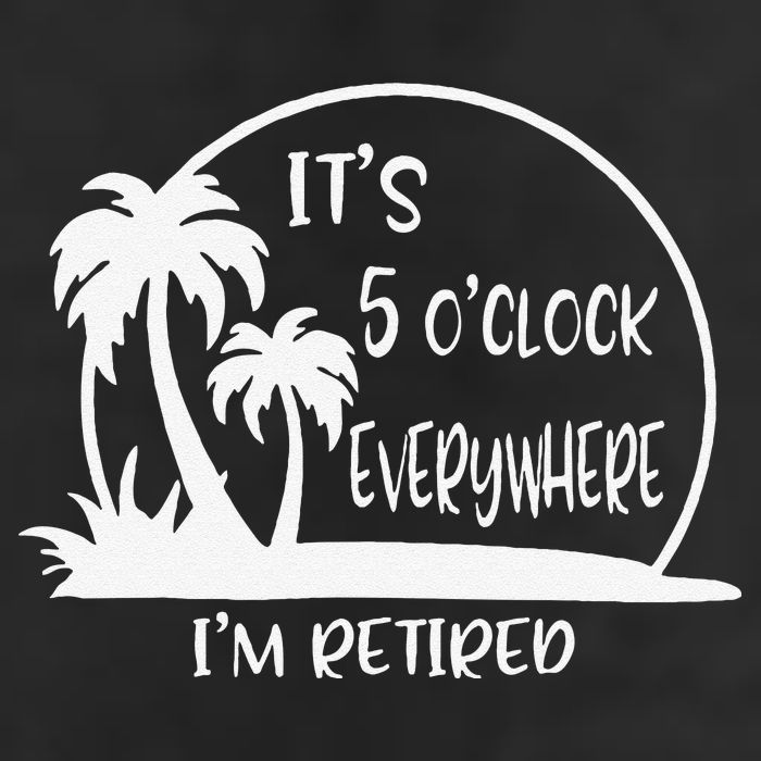 ItS 5 OClock Everywhere IM Retired Summer Vacation Funny 11oz C Handle Ceramic Mug