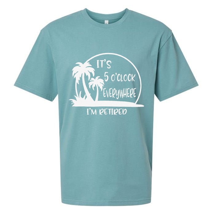 ItS 5 OClock Everywhere IM Retired Summer Vacation Funny Sueded Cloud Jersey T-Shirt