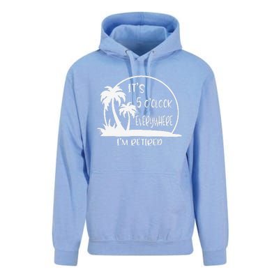 ItS 5 OClock Everywhere IM Retired Summer Vacation Funny Unisex Surf Hoodie