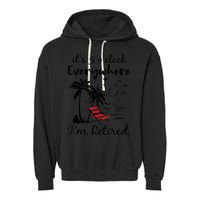 It's 5 O'Clock Everywhere I'm Retired Summer Garment-Dyed Fleece Hoodie