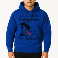 It's 5 O'Clock Everywhere I'm Retired Summer Hoodie