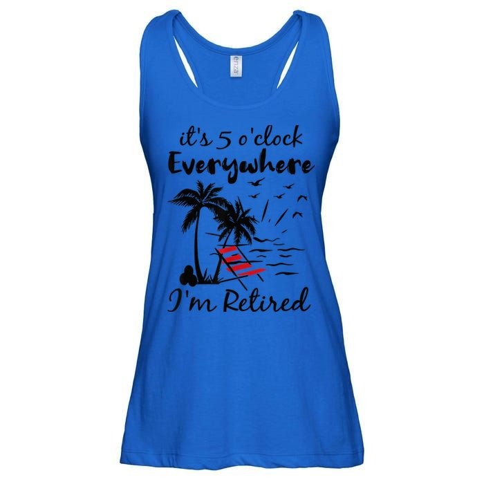 It's 5 O'Clock Everywhere I'm Retired Summer Ladies Essential Flowy Tank