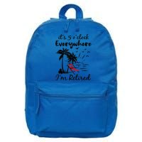 It's 5 O'Clock Everywhere I'm Retired Summer 16 in Basic Backpack