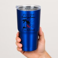 It's 5 O'Clock Everywhere I'm Retired Summer Tumbler