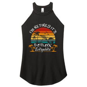 ItS 5 OClock Everywhere IM Retired Summer Retirement Women's Perfect Tri Rocker Tank