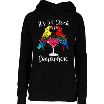 ItS 5 OClock Somewhere Funny Parrots Summer Vacation Lover Womens Funnel Neck Pullover Hood