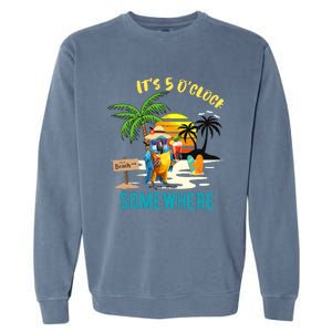 ItS 5 O’Clock Somewhere Parrot Sunset Drinking Garment-Dyed Sweatshirt