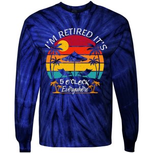 ItS 5 OClock Everywhere IM Retired Summer Retirement Tie-Dye Long Sleeve Shirt