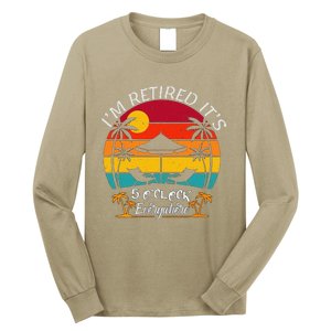 ItS 5 OClock Everywhere IM Retired Summer Retirement Long Sleeve Shirt