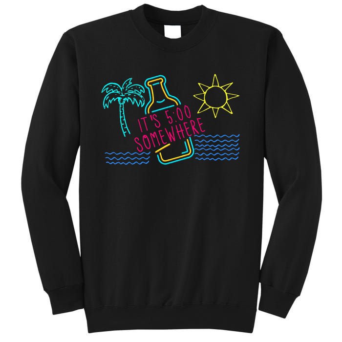 ItS 5 OClock Somewhere Beach Vacation Sweatshirt