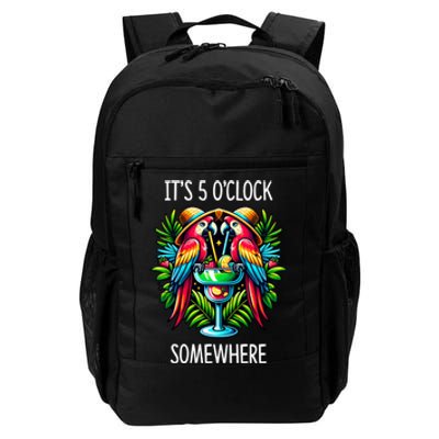 Its 5 Oclock Somewhere Margarita Parrots Summer Daily Commute Backpack