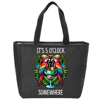 Its 5 Oclock Somewhere Margarita Parrots Summer Zip Tote Bag