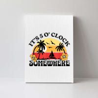 Its 5 Oclock Retro Sunset Somewhere Canvas