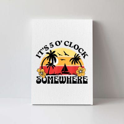 Its 5 Oclock Retro Sunset Somewhere Canvas