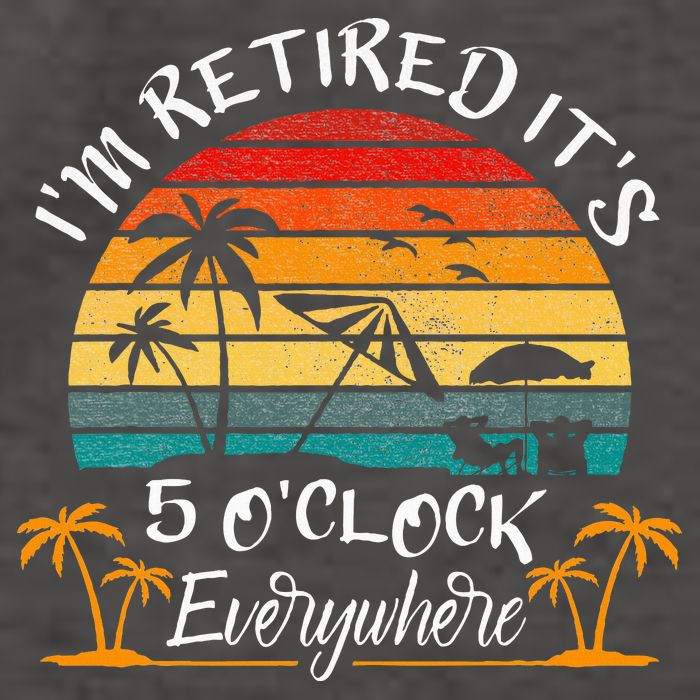 It's 5 O'Clock Everywhere I'm Retired summer Retirement Vector Backpack