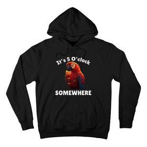 Its 5 Oclock Somewhere! Funny Parrot Hoodie