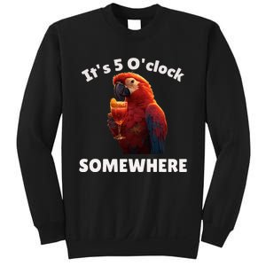 Its 5 Oclock Somewhere! Funny Parrot Sweatshirt