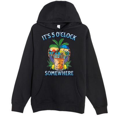 It's 5 O’clock Somewhere Summer Retro Sunset Drinking Premium Pullover Hoodie