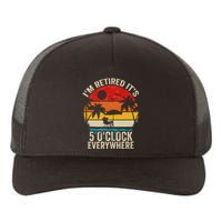 Its 5 OClock Everywhere Im Retired Summer Retirement Yupoong Adult 5-Panel Trucker Hat