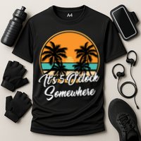 Its 5 O Clock Somewhere Funny Vacation Cooling Performance Crew T-Shirt