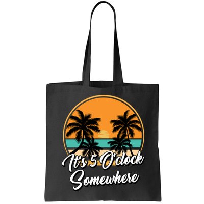 Its 5 O Clock Somewhere Funny Vacation Bag