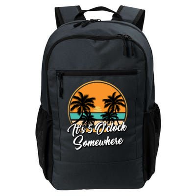 Its 5 O Clock Somewhere Funny Vacation Daily Commute Backpack