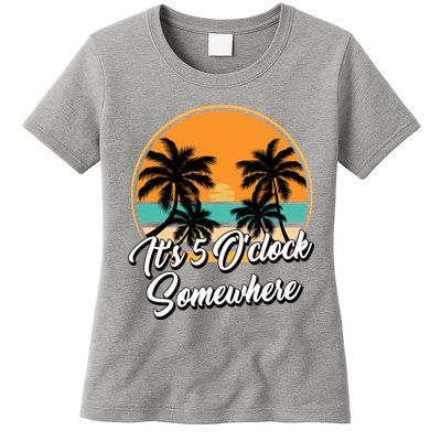 Its 5 O Clock Somewhere Funny Vacation Womens T-Shirt