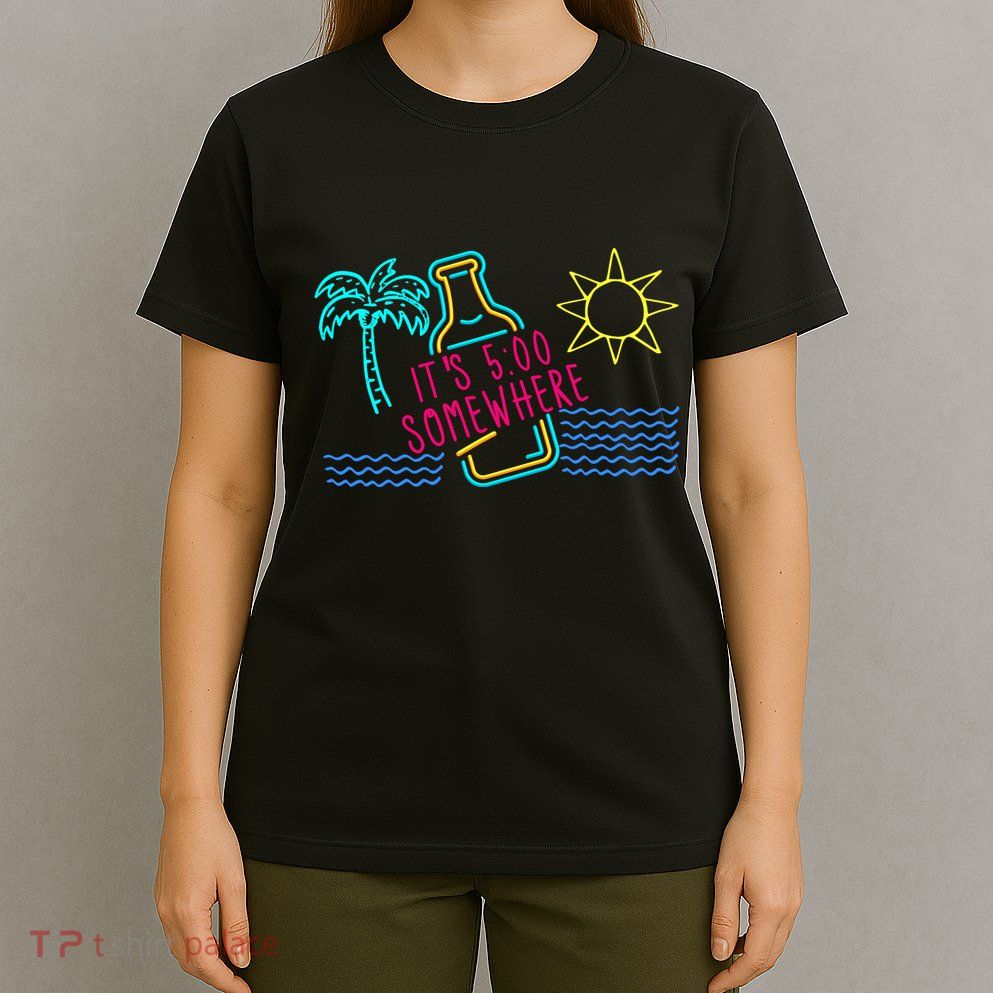 ItS 5 OClock Somewhere Beach Vacation T-Shirt