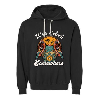 ItS 5 O’Clock Somewhere Parrot Summer Beach Sunset Drinking Garment-Dyed Fleece Hoodie