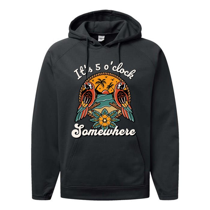 ItS 5 O’Clock Somewhere Parrot Summer Beach Sunset Drinking Performance Fleece Hoodie