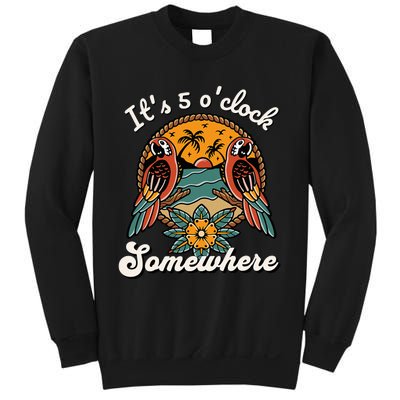 ItS 5 O’Clock Somewhere Parrot Summer Beach Sunset Drinking Sweatshirt