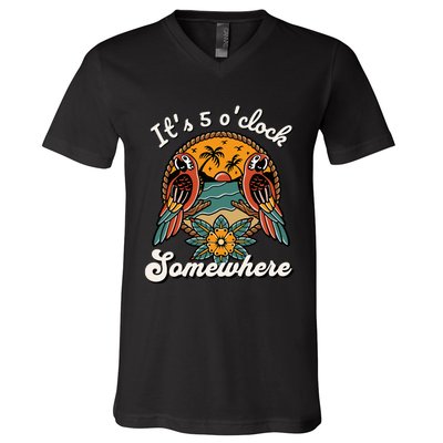 ItS 5 O’Clock Somewhere Parrot Summer Beach Sunset Drinking V-Neck T-Shirt