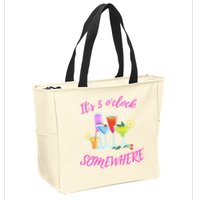 Its 5 O’clock Somewhere Hello Summer Beach Lover Summertime Zip Tote Bag