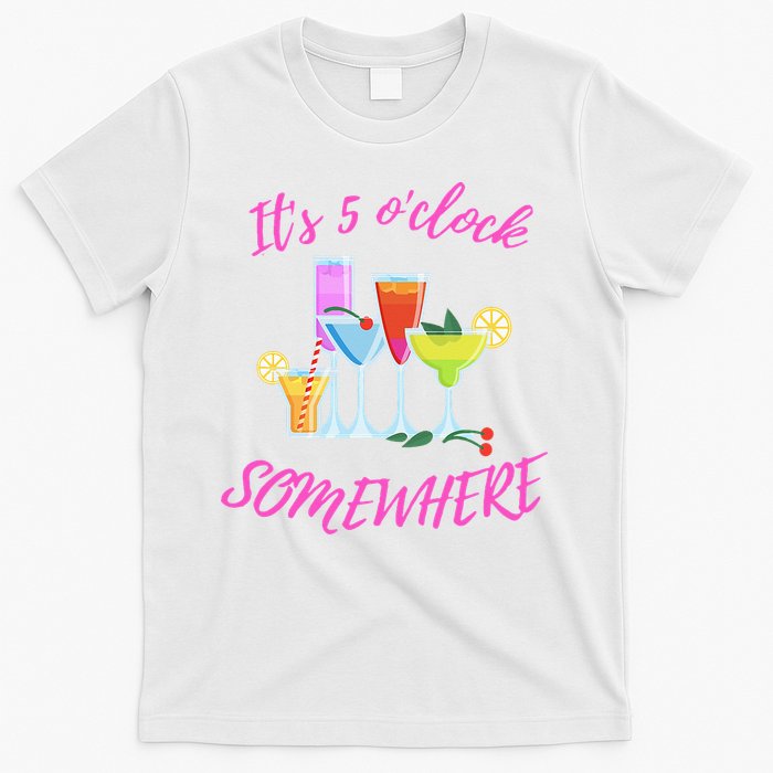 Its 5 O’clock Somewhere Hello Summer Beach Lover Summertime T-Shirt