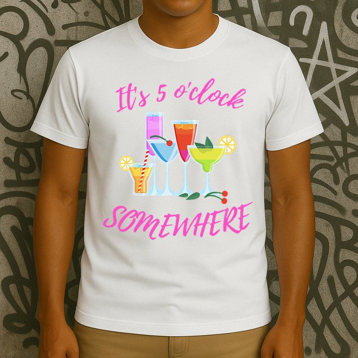 Its 5 O’clock Somewhere Hello Summer Beach Lover Summertime T-Shirt