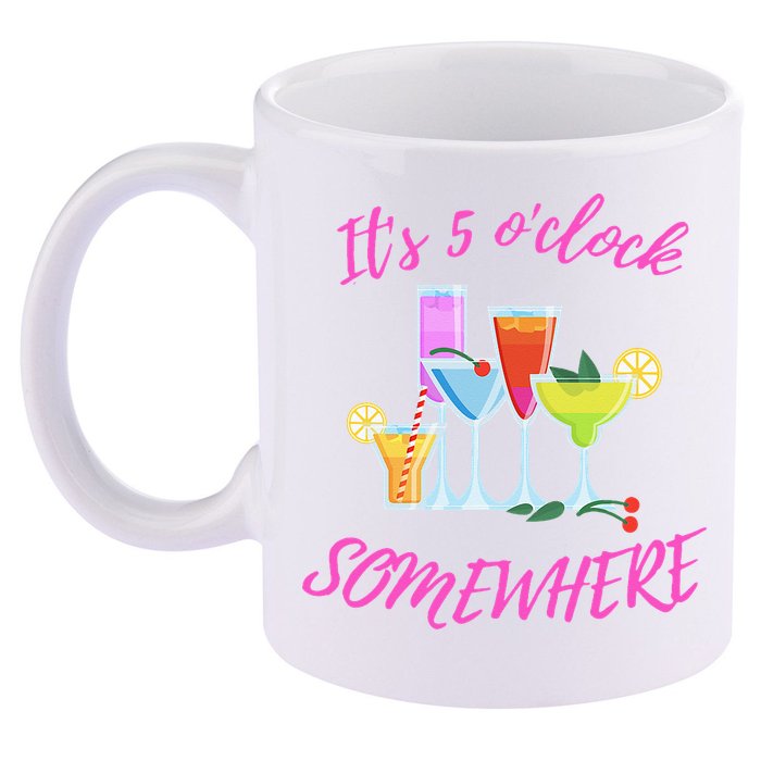 Its 5 O’clock Somewhere Hello Summer Beach Lover Summertime 11oz C Handle Ceramic Mug