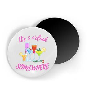 Its 5 O’clock Somewhere Hello Summer Beach Lover Summertime Magnet