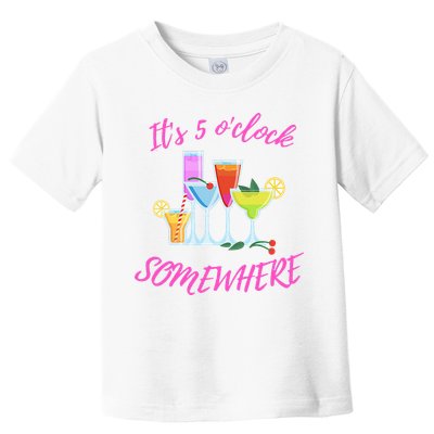 Its 5 O’clock Somewhere Hello Summer Beach Lover Summertime Toddler T-Shirt