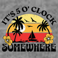 Its 5 O’clock Somewhere Summer Retro Sunset Drinking Toddler Sweatshirt