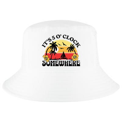 Its 5 O’clock Somewhere Summer Retro Sunset Drinking Cool Comfort Performance Bucket Hat