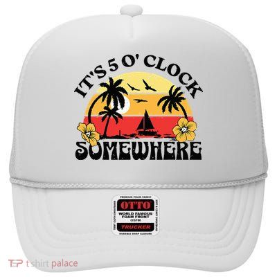 Its 5 O’clock Somewhere Summer Retro Sunset Drinking High Crown Mesh Back Trucker Hat