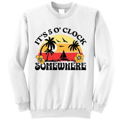 Its 5 O’clock Somewhere Summer Retro Sunset Drinking Sweatshirt