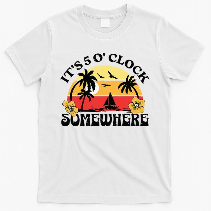 Its 5 O’clock Somewhere Summer Retro Sunset Drinking T-Shirt