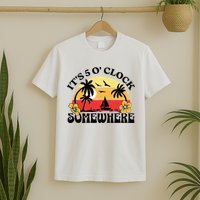 Its 5 O’clock Somewhere Summer Retro Sunset Drinking T-Shirt