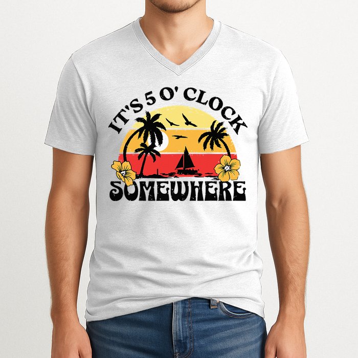 Its 5 O’clock Somewhere Summer Retro Sunset Drinking V-Neck T-Shirt