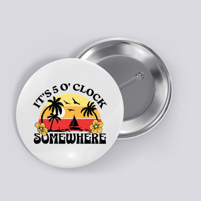 Its 5 O’clock Somewhere Summer Retro Sunset Drinking Button