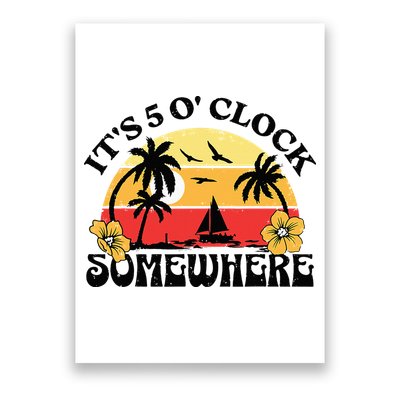 Its 5 O’clock Somewhere Summer Retro Sunset Drinking Poster